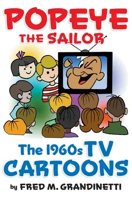 Popeye Żeglarz: Kreskówki telewizyjne z lat 60. - Popeye the Sailor: The 1960s TV Cartoons