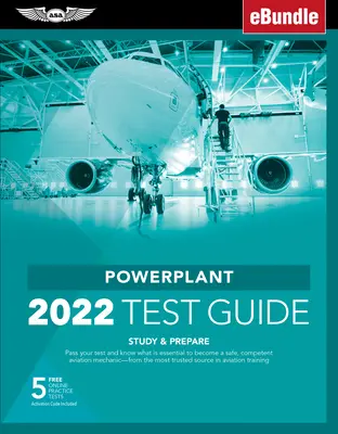 Powerplant Test Guide 2022: Zdaj test i dowiedz się, co jest niezbędne, aby zostać bezpiecznym, kompetentnym pilotem z najbardziej zaufanego źródła w branży lotniczej [Wi - Powerplant Test Guide 2022: Pass Your Test and Know What Is Essential to Become a Safe, Competent Amt from the Most Trusted Source in Aviation Tra [Wi