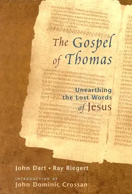 Ewangelia Tomasza: Odkrywanie zaginionych słów Jezusa - The Gospel of Thomas: Discovering the Lost Words of Jesus