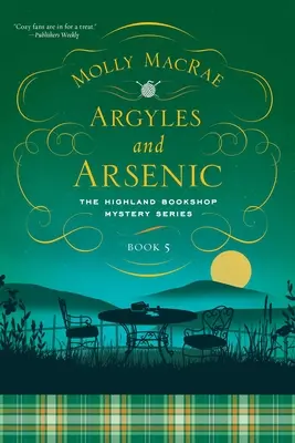 Argyles and Arsenic: The Highland Bookshop Mystery Series: Księga piąta - Argyles and Arsenic: The Highland Bookshop Mystery Series: Book Five