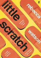 little scratch - nominacja do nagrody Goldsmiths Prize 2021 - little scratch - Shortlisted for The Goldsmiths Prize 2021