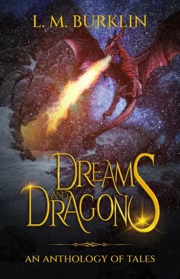 Sny i smoki: Antologia opowieści - Dreams & Dragons: An Anthology of Tales