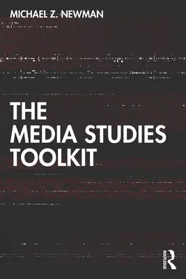 Zestaw narzędzi do studiowania mediów - The Media Studies Toolkit