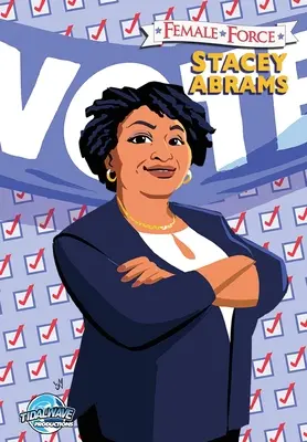 Kobieca siła: Stacey Abrams - Female Force: Stacey Abrams