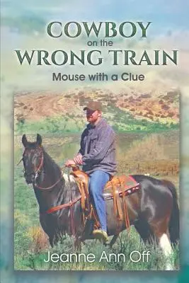 KOWBOJ W ZŁYM POCIĄGU - COWBOY on the WRONG TRAIN