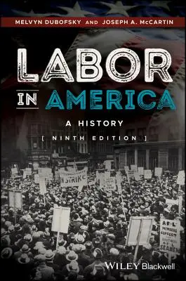 Praca w Ameryce: A History - Labor in America: A History