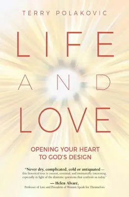 Życie i miłość: Otwarcie serca na Boży zamysł - Life and Love: Opening Your Heart to God's Design