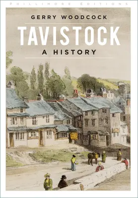 Tavistock: Historia - Tavistock: A History