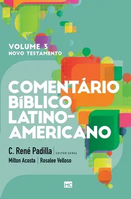 Komentarz Biblii Latynoamerykańskiej - Tom 3: Nowy Testament - Comentrio Bblico Latino-americano - Volume 3: Novo Testamento