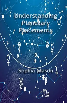 Zrozumienie pozycji planetarnych - Understanding Planetary Placements