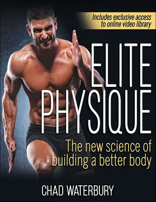 Elite Physique: Nowa nauka budowania lepszego ciała - Elite Physique: The New Science of Building a Better Body