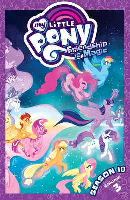My Little Pony: Przyjaźń to magia sezon 10, tom 3 - My Little Pony: Friendship Is Magic Season 10, Vol. 3