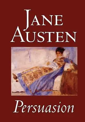 Perswazje Jane Austen, literatura piękna, klasyka - Persuasion by Jane Austen, Fiction, Classics