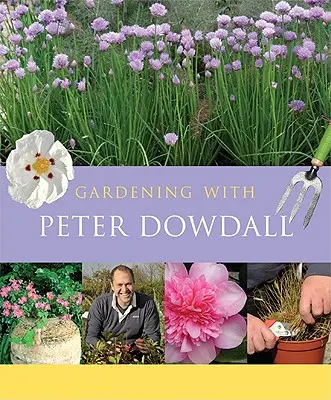 Ogrodnictwo z Peterem Dowdallem: znaczenie świata przyrody - Gardening with Peter Dowdall: The Importance of the Natural World