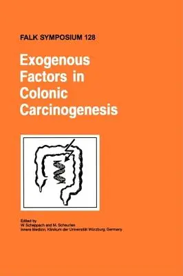 Czynniki egzogenne w kancerogenezie okrężnicy - Exogenous Factors in Colonic Carcinogenesis