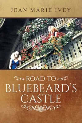 Droga do zamku Sinobrodego - Road to Bluebeard's Castle