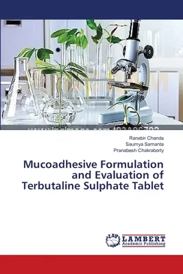 Formulacja mukoadhezyjna i ocena tabletek siarczanu terbutaliny - Mucoadhesive Formulation and Evaluation of Terbutaline Sulphate Tablet