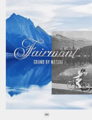 Fairmont: Wielki z natury - Fairmont: Grand by Nature