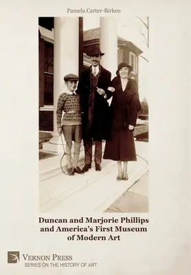 Duncan i Marjorie Phillips oraz Pierwsze Amerykańskie Muzeum Sztuki Nowoczesnej (kolor) - Duncan and Marjorie Phillips and America's First Museum of Modern Art (Color)