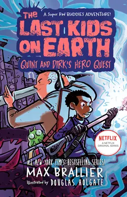 Ostatnie dzieci na Ziemi: Wyprawa Quinta i Dirka - The Last Kids on Earth: Quint and Dirk's Hero Quest