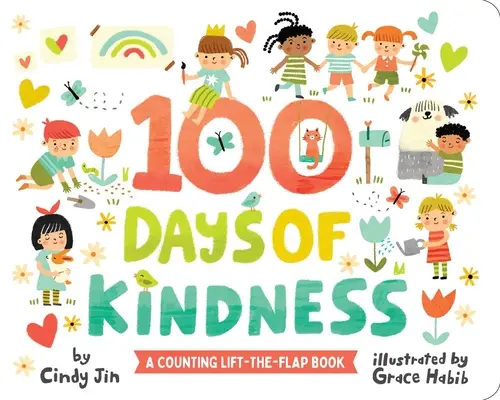 100 dni życzliwości: Książka z klapkami do liczenia - 100 Days of Kindness: A Counting Lift-The-Flap Book