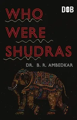 Kim byli śudrowie i jak stali się czwartą warną w społeczeństwie indoaryjskim? - Who were the Shudras how they came to be the fourth varna in the Indo-Aryan society