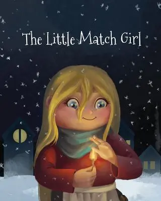 Dziewczynka z zapałkami - The Little Match Girl