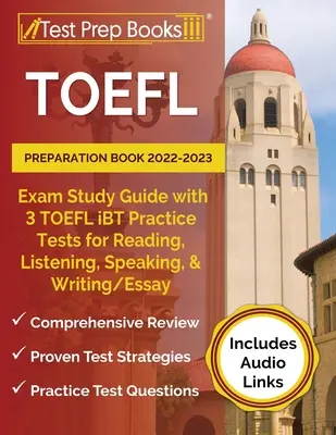 TOEFL Preparation Book 2022-2023: Przewodnik do nauki egzaminu z 3 testami praktycznymi TOEFL iBT do czytania, słuchania, mówienia i pisania / testu [Zawiera audio - TOEFL Preparation Book 2022-2023: Exam Study Guide with 3 TOEFL iBT Practice Tests for Reading, Listening, Speaking, and Writing/Essay [Includes Audio