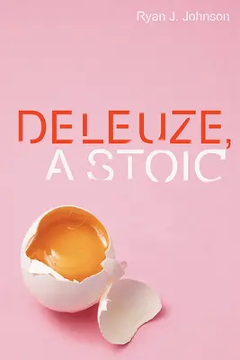 Deleuze, stoik - Deleuze, a Stoic