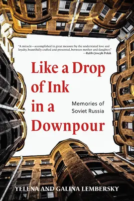 Jak kropla atramentu w ulewie: Wspomnienia z sowieckiej Rosji - Like a Drop of Ink in a Downpour: Memories of Soviet Russia