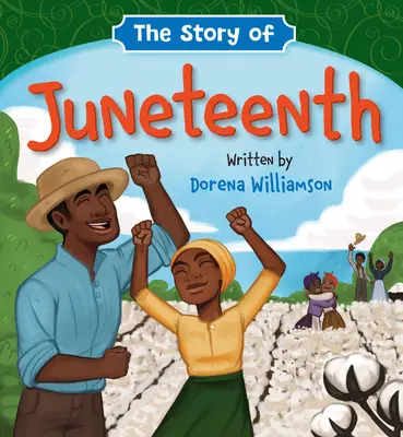 Historia Juneteenth - The Story of Juneteenth