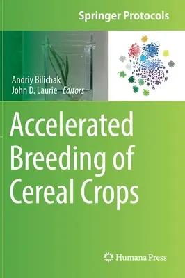 Przyspieszona hodowla roślin zbożowych - Accelerated Breeding of Cereal Crops