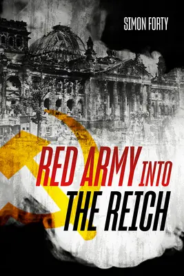 Armia Czerwona w Rzeszy - Red Army Into the Reich