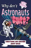 Dlaczego astronauci nie bekają? - Pytania i odpowiedzi dotyczące przestrzeni kosmicznej - Why Don't Astronauts Burp? - Questions and Answers About Space