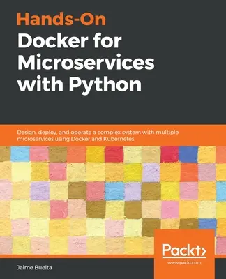 Praktyczny Docker dla mikrousług z Pythonem - Hands-On Docker for Microservices with Python