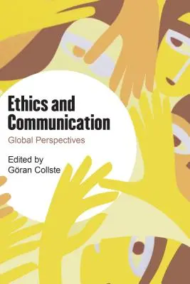 Etyka i komunikacja: Globalne perspektywy - Ethics and Communication: Global Perspectives
