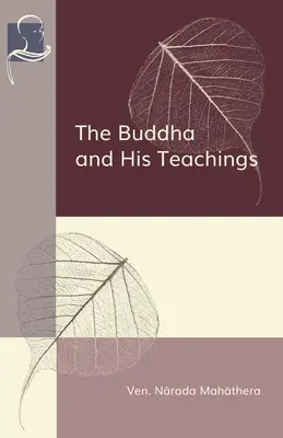 Budda i jego nauki - The Buddha and His Teachings