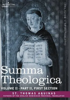 Summa Theologica, tom 2 (część II, sekcja pierwsza) - Summa Theologica, Volume 2 (Part II, First Section)