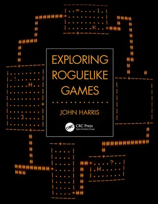 Odkrywanie gier roguelike - Exploring Roguelike Games