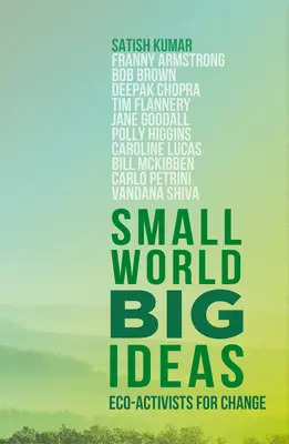 Mały świat, wielkie idee: Ekoaktywiści na rzecz zmian - Small World, Big Ideas: Eco-Activists for Change