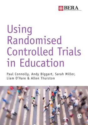 Wykorzystanie randomizowanych badań kontrolowanych w edukacji - Using Randomised Controlled Trials in Education