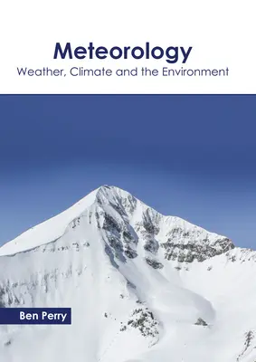 Meteorologia: Pogoda, klimat i środowisko - Meteorology: Weather, Climate and the Environment