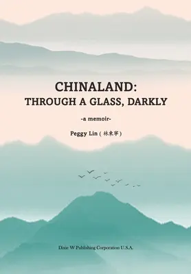 Chinaland: Przez ciemną szybę - Chinaland: Through a glass, darkly