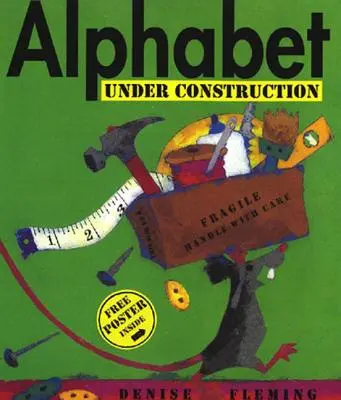 Alfabet w budowie [z darmowym plakatem] - Alphabet Under Construction [With Free Poster]