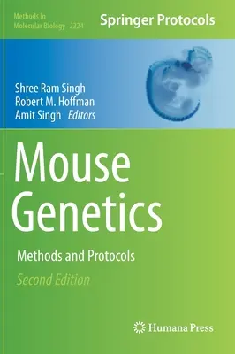 Genetyka myszy: Metody i protokoły - Mouse Genetics: Methods and Protocols