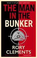 Człowiek w bunkrze - Nowy bestseller 2022 od mistrza wojennego thrillera szpiegowskiego - Man in the Bunker - The new 2022 bestseller from the master of the wartime spy thriller