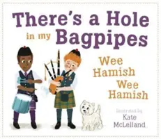 W moich dudach jest dziura, Wee Hamish, Wee Hamish - There's a Hole in My Bagpipes, Wee Hamish, Wee Hamish