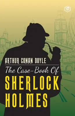 Księga przypadków Sherlocka Holmesa - The Case-Book of Sherlock Holmes