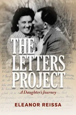 The Letters Project: Podróż córki - The Letters Project: A Daughter's Journey