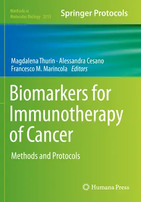 Biomarkery dla immunoterapii nowotworów: Metody i protokoły - Biomarkers for Immunotherapy of Cancer: Methods and Protocols